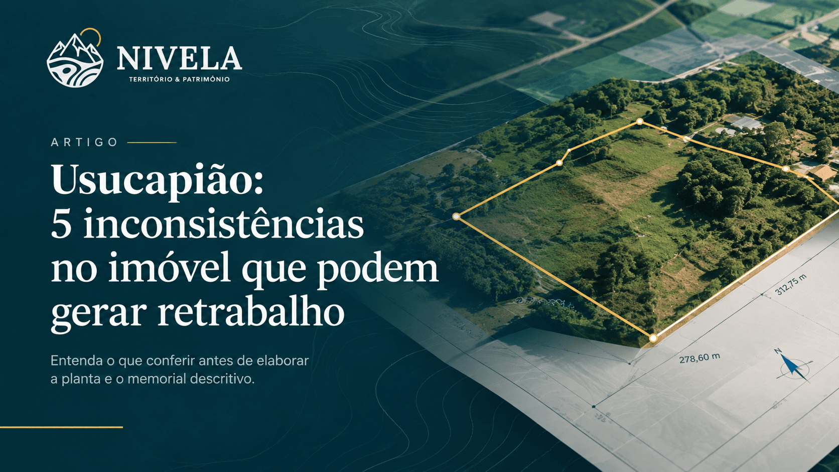 Usucapião: 5 inconsistências que geram retrabalho