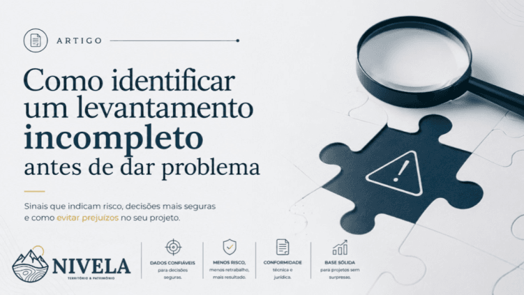 Como identificar um levantamento incompleto antes de dar problema?
